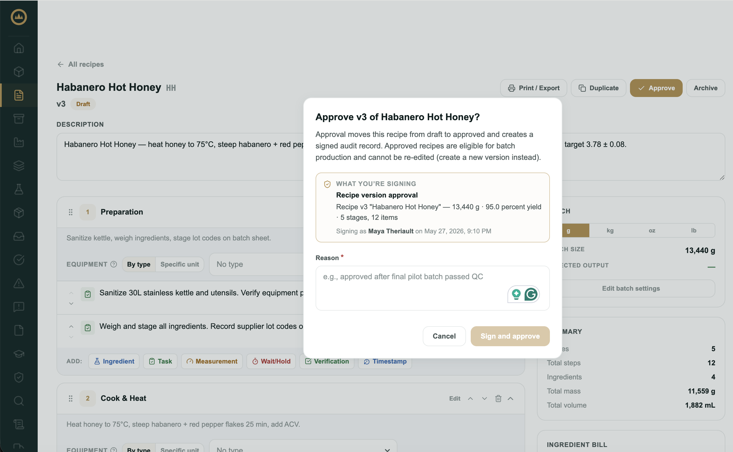 A new recipe version requires an audited e-signature confirmation before the recipe is available for production.